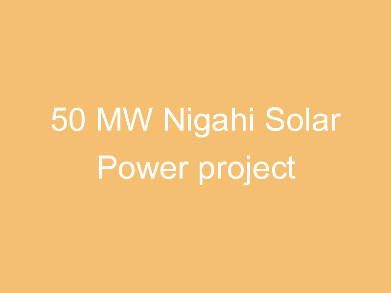 50 MW Nigahi Solar Power project