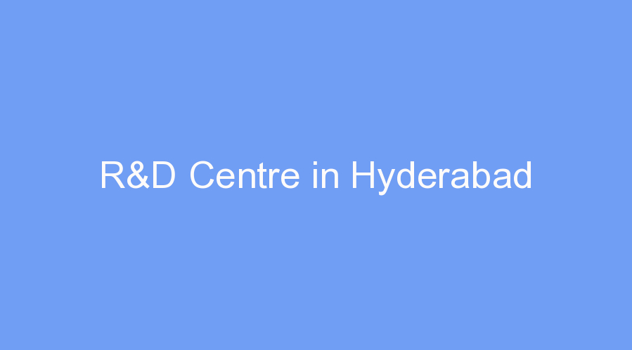 R&D Centre In Hyderabad | ProjectX India