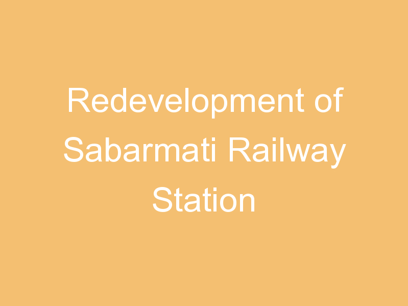 Redevelopment of Sabarmati Railway Station