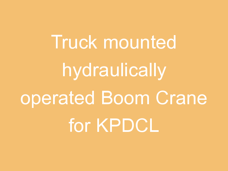 Truck mounted hydraulically operated Boom Crane for KPDCL