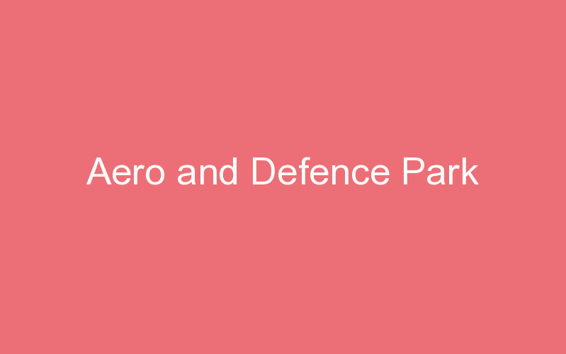 Aero and Defence Park