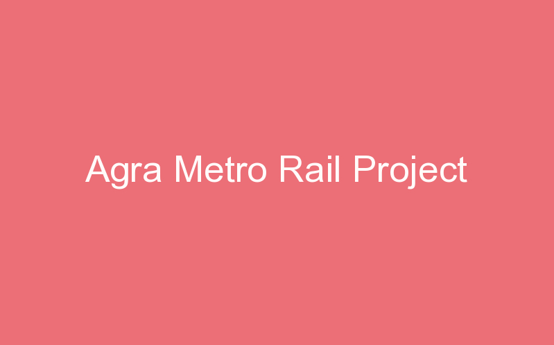 Agra Metro Rail Project