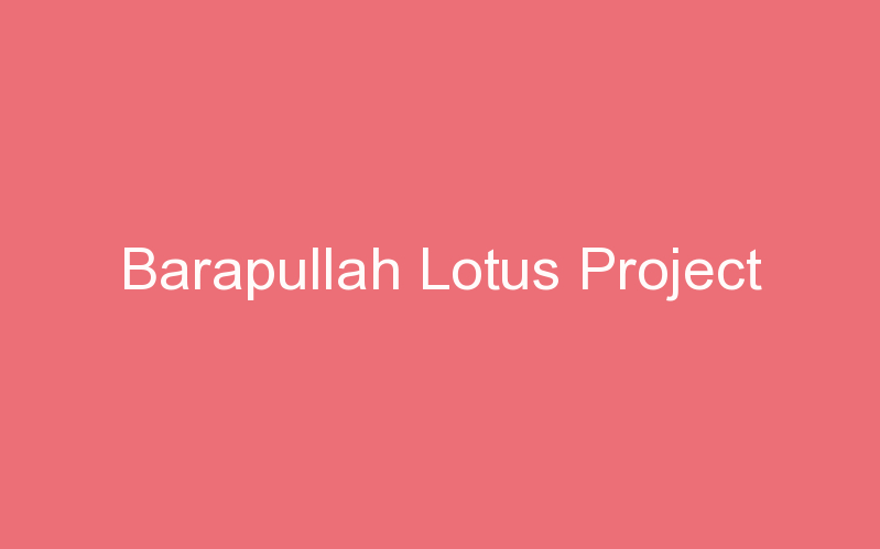 Barapullah Lotus Project