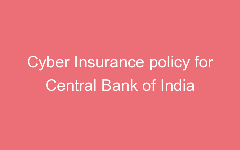 Cyber Insurance policy for Central Bank of India