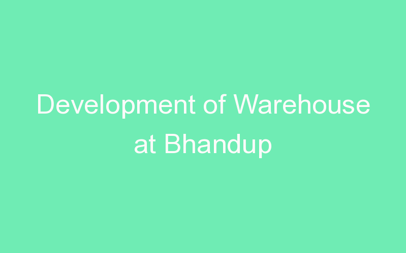 Development of Warehouse at Bhandup