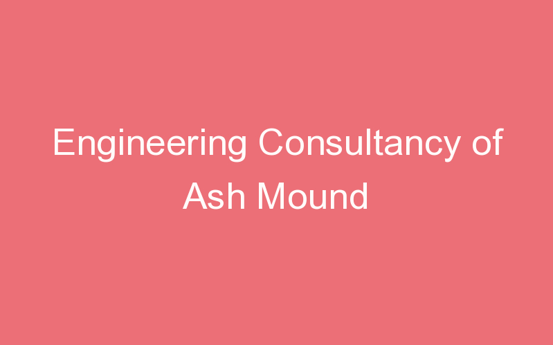 Engineering Consultancy of Ash Mound