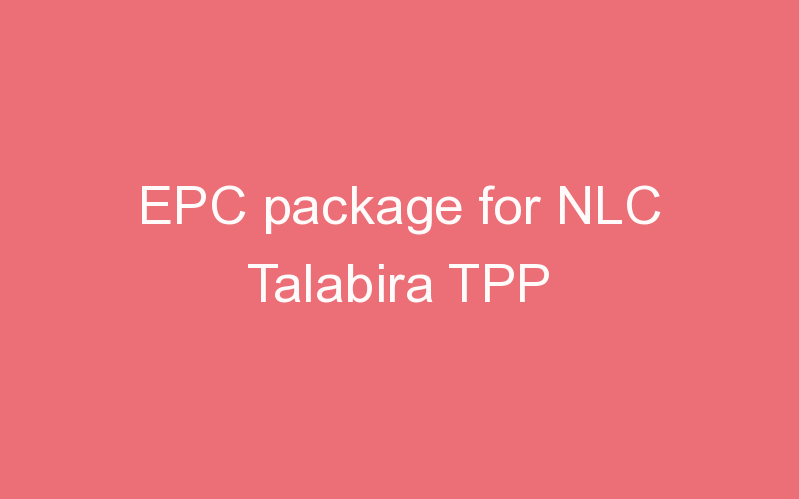 EPC package for NLC Talabira TPP