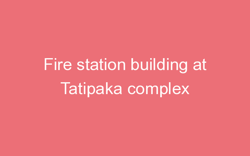 Fire station building at Tatipaka complex