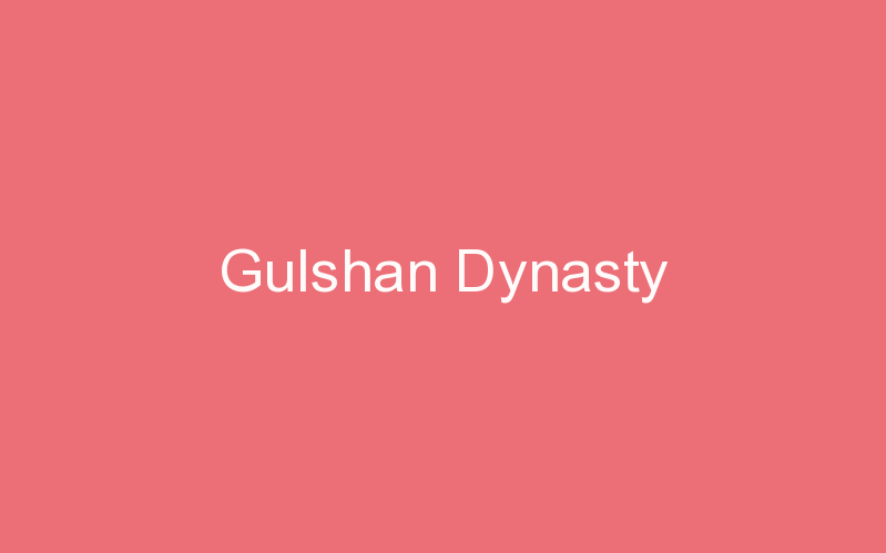 Gulshan Dynasty