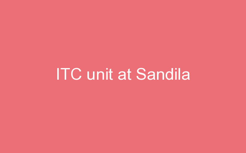 ITC unit at Sandila