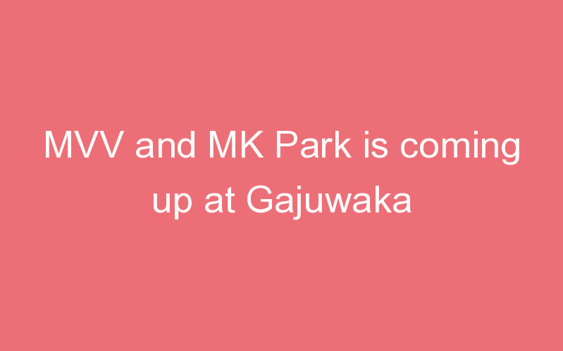 MVV and MK Park is coming up at Gajuwaka