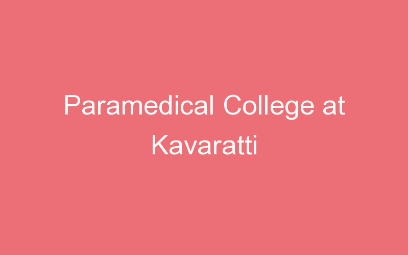 Paramedical College at Kavaratti