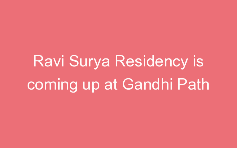 Ravi Surya Residency is coming up at Gandhi Path
