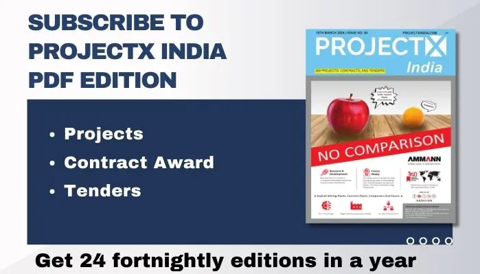 New Project in India - Go for annual subscription of ProjectX India PDF edition